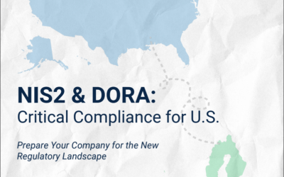 Navigating NIS2 and DORA Compliance for U.S Businesses